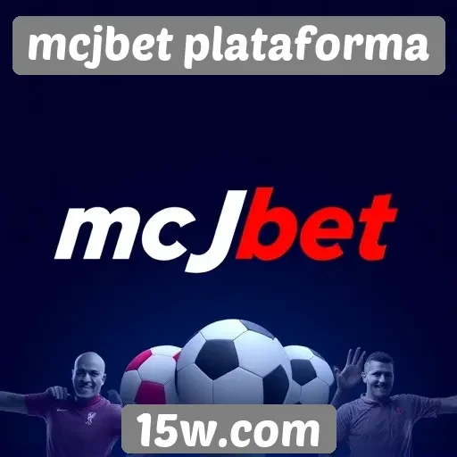 vantagens de usar a mcjbet plataforma para apostadores